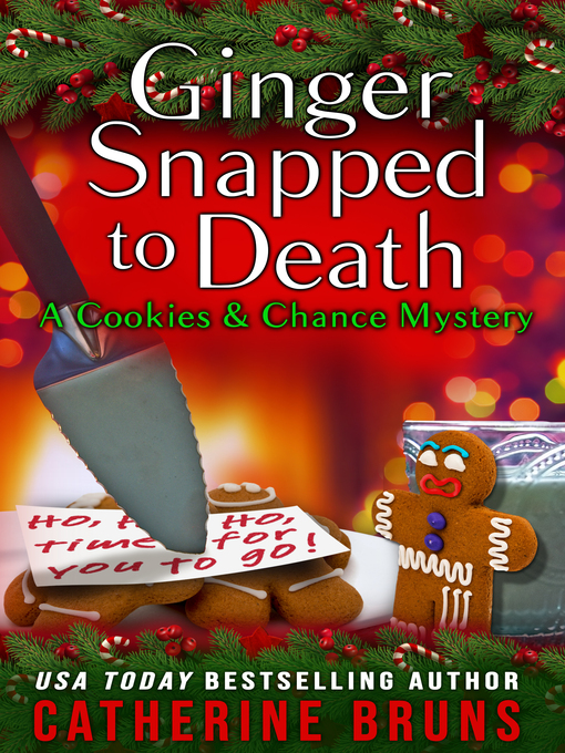 Title details for Ginger Snapped to Death by Catherine Bruns - Available